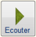 Bouton ecouter